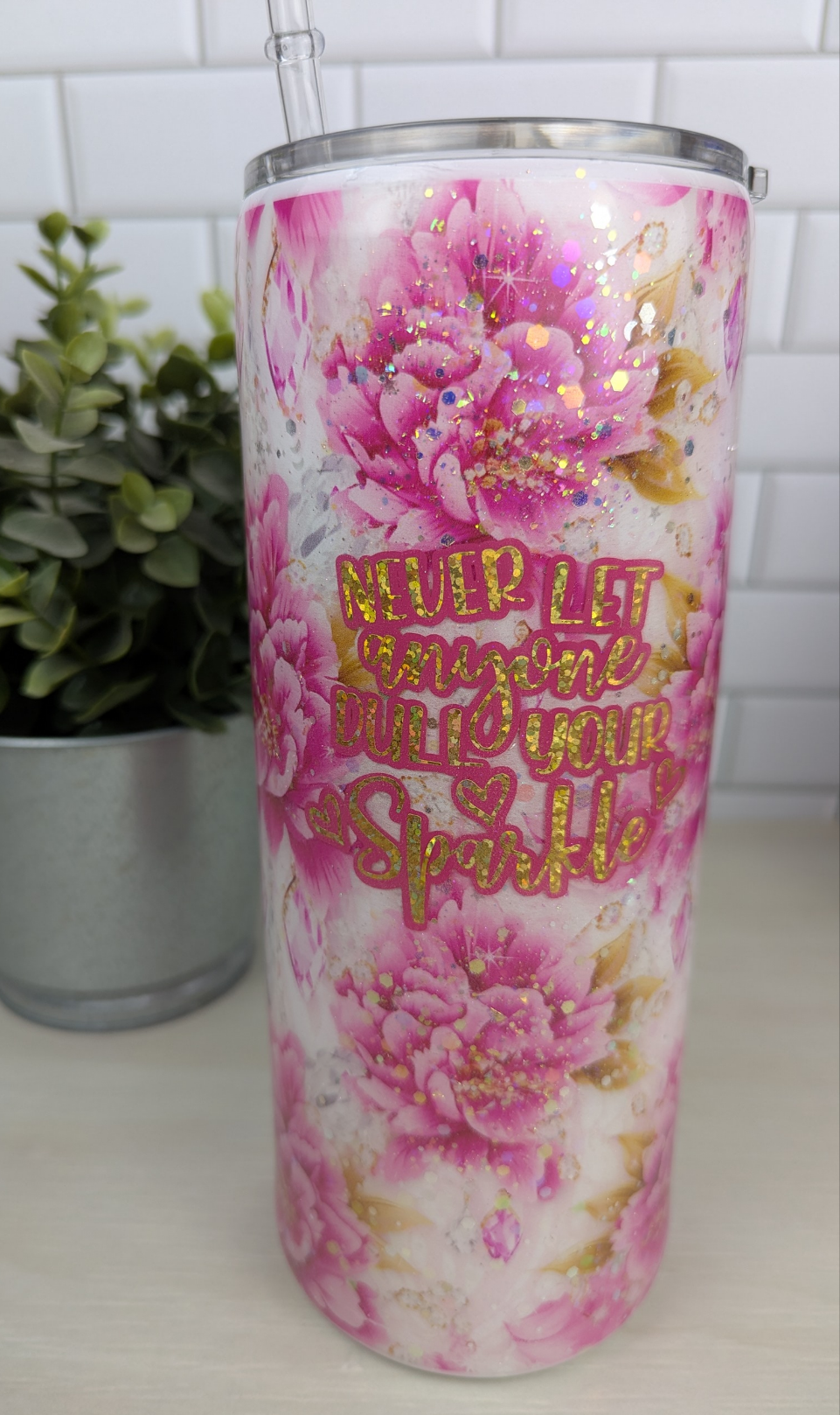 Don't Dull Your Sparkle 30 oz Tumbler