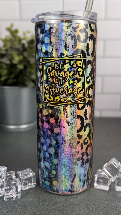 Be Savage 20oz Tumbler