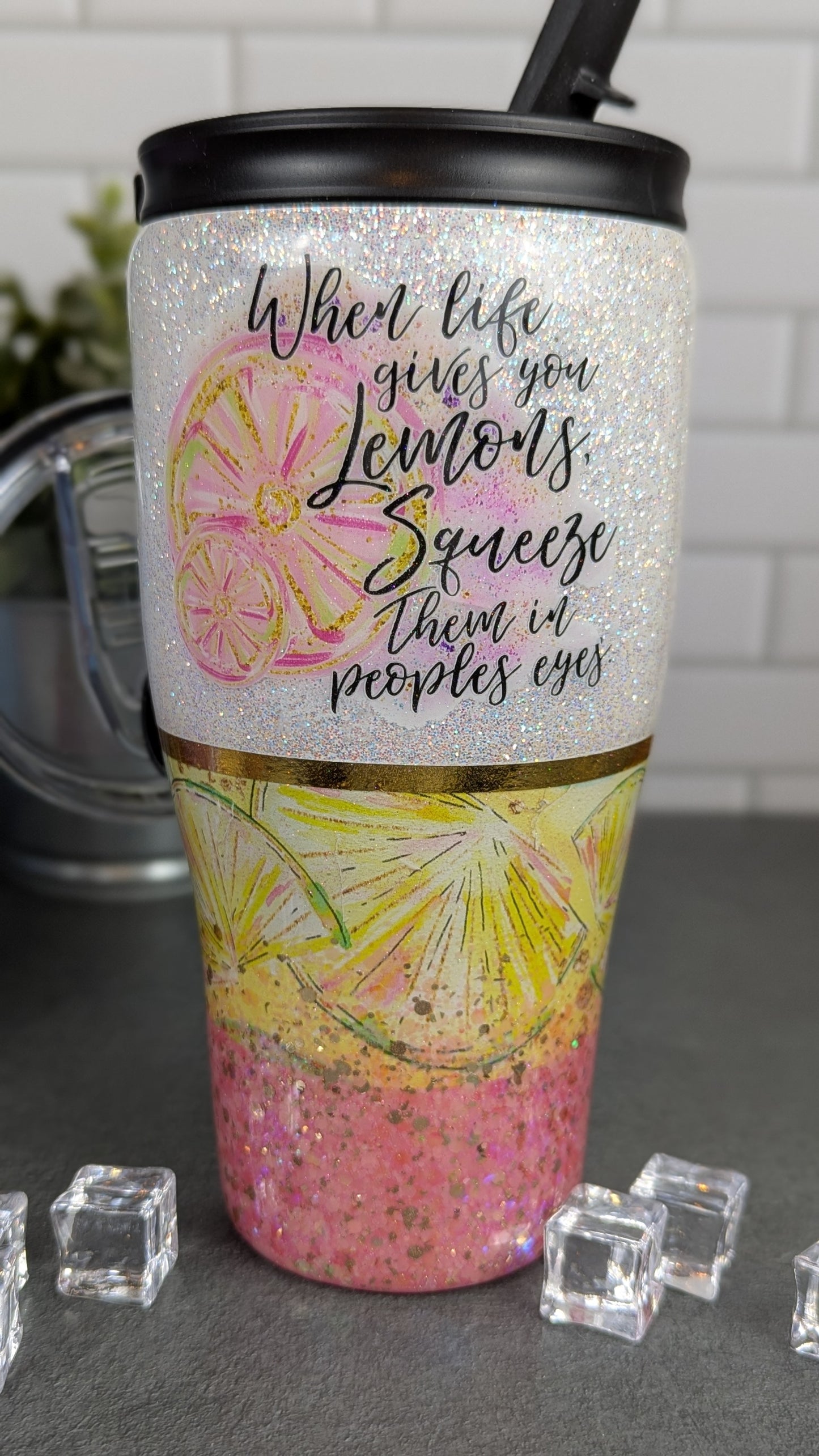 When Life Gives You Lemons 30oz Duo Lid Tumbler