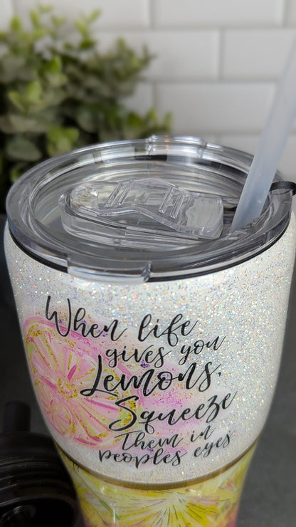 When Life Gives You Lemons 30oz Duo Lid Tumbler