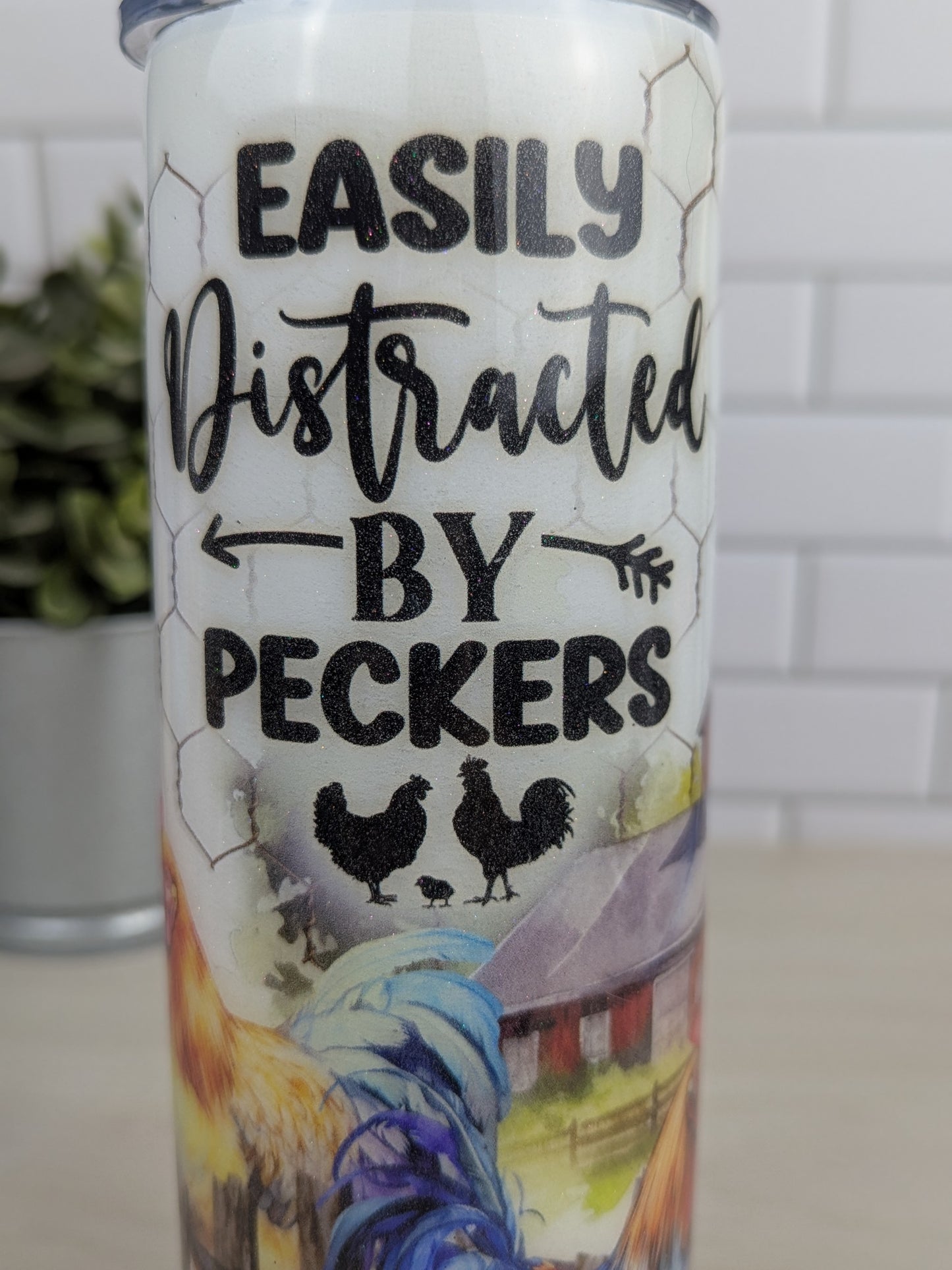 Easily Distracted By Peckers Chicken 20 oz Tumbler