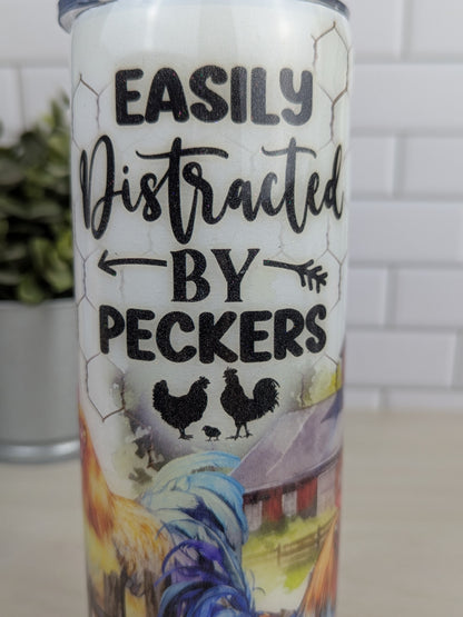 Easily Distracted By Peckers Chicken 20 oz Tumbler