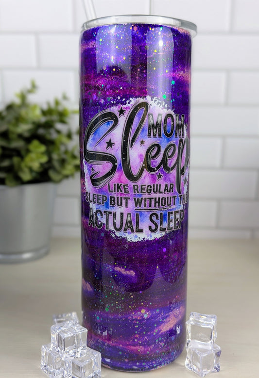 Mom Sleep 30 oz Tumbler