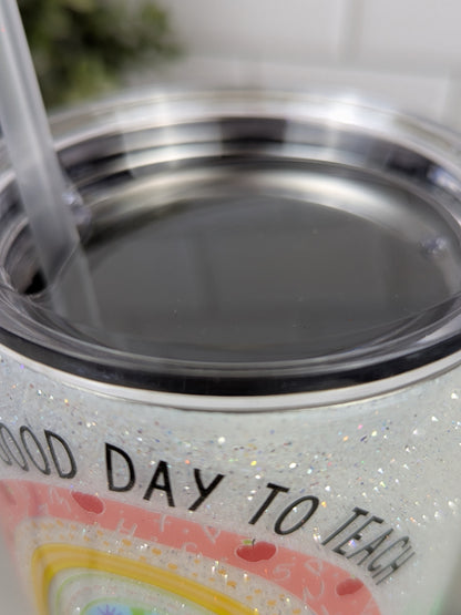 It's A Good Day To Teach 20 oz Tumbler
